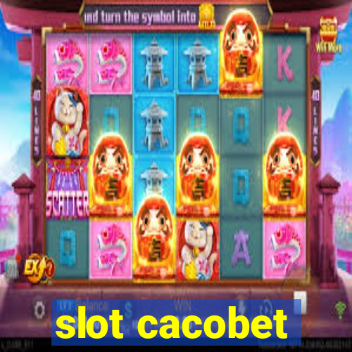 slot cacobet